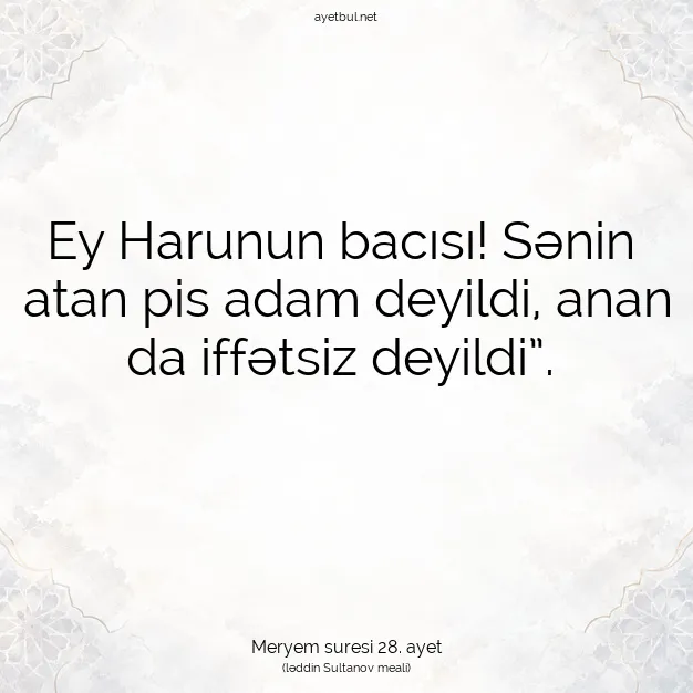 Ayetbul | Kuran Mealleri | Quran | Meryem suresi 28. ayet