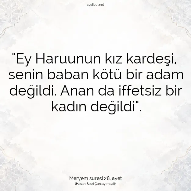 Ayetbul | Kuran Mealleri | Quran | Meryem suresi 28. ayet