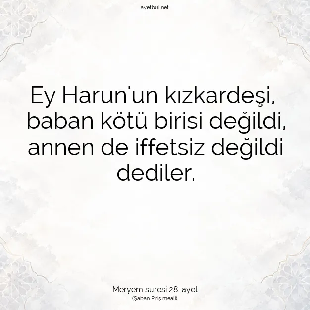 Ayetbul | Kuran Mealleri | Quran | Meryem suresi 28. ayet