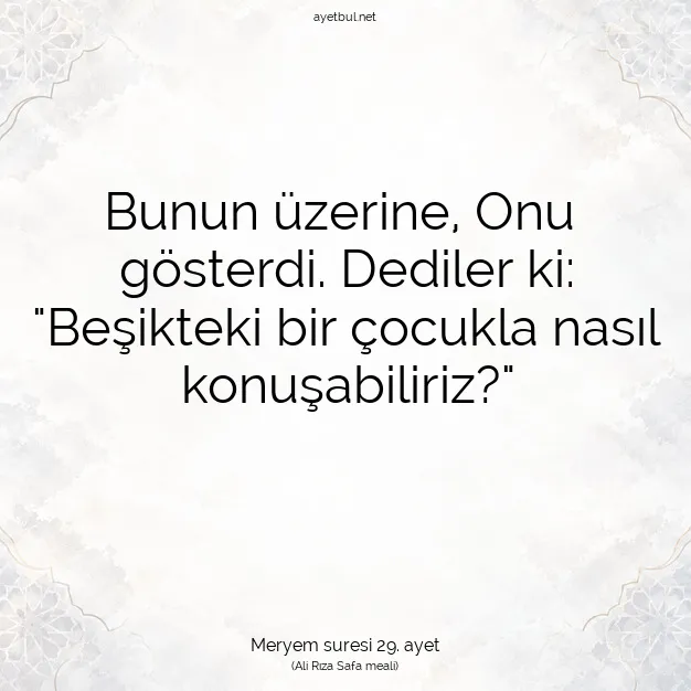 Ayetbul | Kuran Mealleri | Quran | Meryem suresi 29. ayet