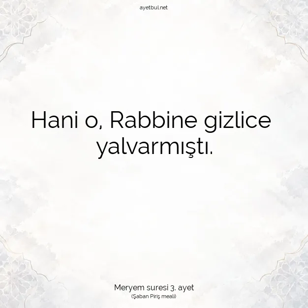 Ayetbul | Kuran Mealleri | Quran | Meryem suresi 3. ayet