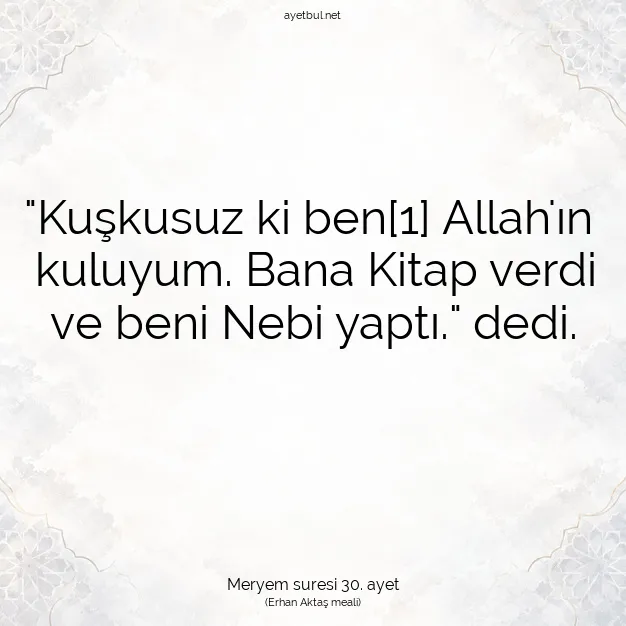 Ayetbul | Kuran Mealleri | Quran | Meryem suresi 30. ayet