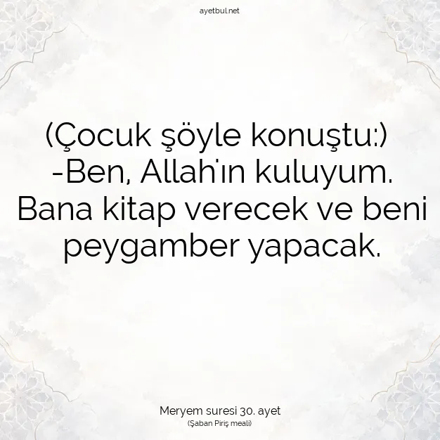 Ayetbul | Kuran Mealleri | Quran | Meryem suresi 30. ayet