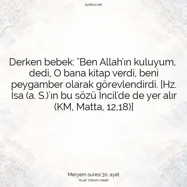 Ayetbul | Kuran Mealleri | Quran | Meryem suresi 30. ayet