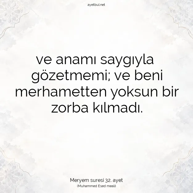 Ayetbul | Kuran Mealleri | Quran | Meryem suresi 32. ayet