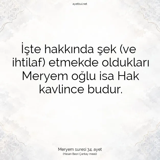 Ayetbul | Kuran Mealleri | Quran | Meryem suresi 34. ayet