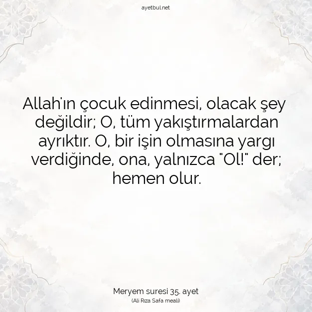 Ayetbul | Kuran Mealleri | Quran | Meryem suresi 35. ayet