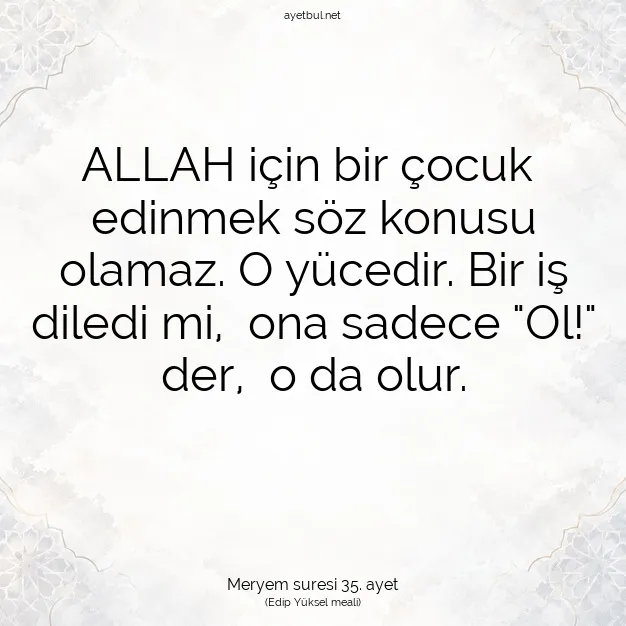 Ayetbul | Kuran Mealleri | Quran | Meryem suresi 35. ayet