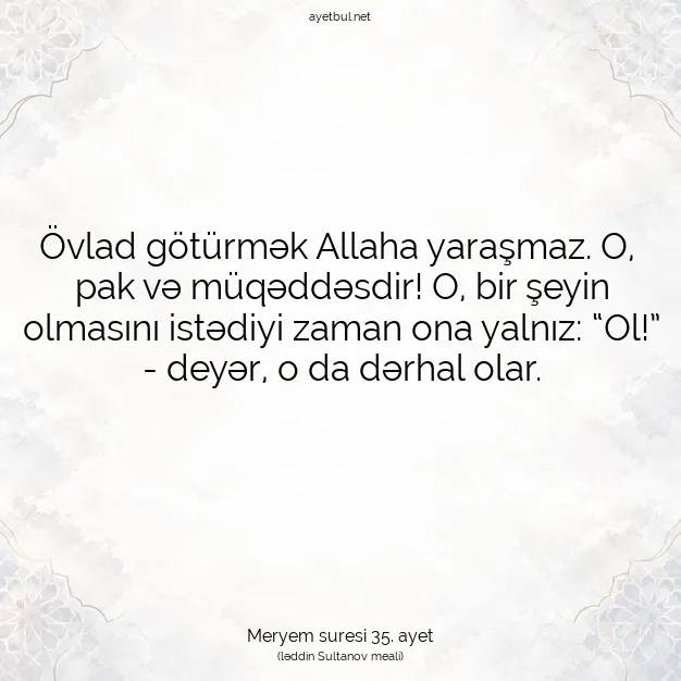 Ayetbul | Kuran Mealleri | Quran | Meryem suresi 35. ayet