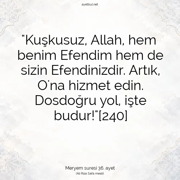 Ayetbul | Kuran Mealleri | Quran | Meryem suresi 36. ayet