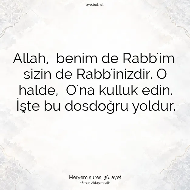 Ayetbul | Kuran Mealleri | Quran | Meryem suresi 36. ayet