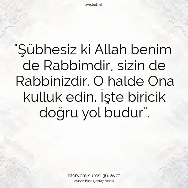 Ayetbul | Kuran Mealleri | Quran | Meryem suresi 36. ayet