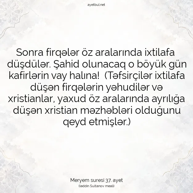 Ayetbul | Kuran Mealleri | Quran | Meryem suresi 37. ayet