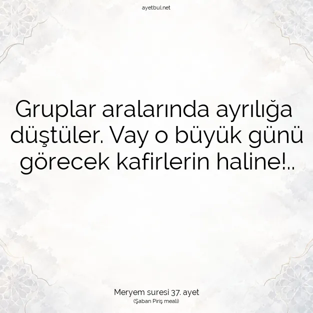 Ayetbul | Kuran Mealleri | Quran | Meryem suresi 37. ayet
