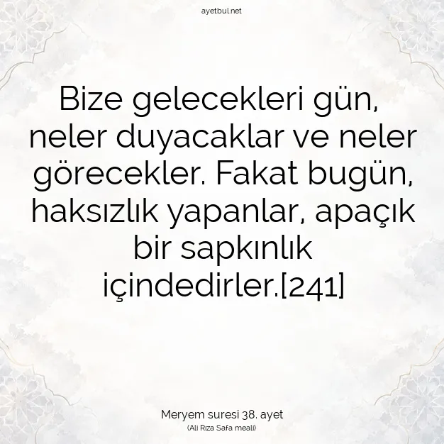 Ayetbul | Kuran Mealleri | Quran | Meryem suresi 38. ayet