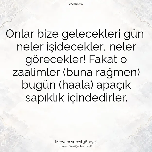 Ayetbul | Kuran Mealleri | Quran | Meryem suresi 38. ayet