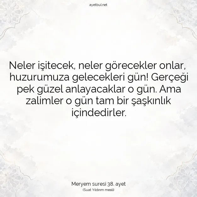 Ayetbul | Kuran Mealleri | Quran | Meryem suresi 38. ayet