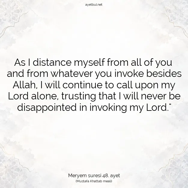 Ayetbul | Kuran Mealleri | Quran | Meryem suresi 48. ayet