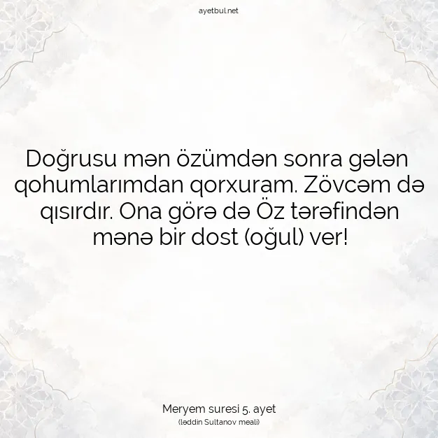 Ayetbul | Kuran Mealleri | Quran | Meryem suresi 5. ayet