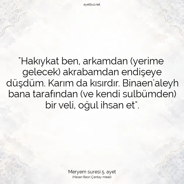 Ayetbul | Kuran Mealleri | Quran | Meryem suresi 5. ayet