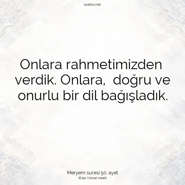 Ayetbul | Kuran Mealleri | Quran | Meryem suresi 50. ayet