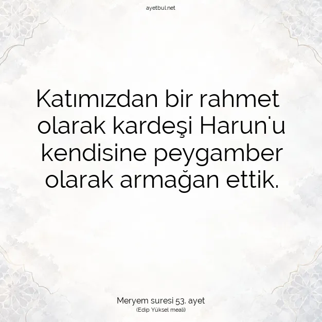 Ayetbul | Kuran Mealleri | Quran | Meryem suresi 53. ayet