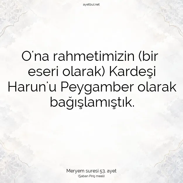 Ayetbul | Kuran Mealleri | Quran | Meryem suresi 53. ayet