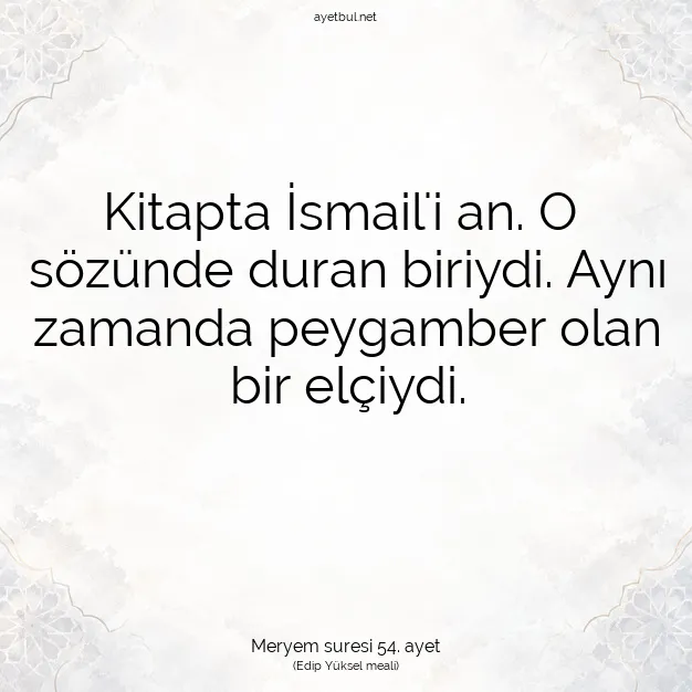 Ayetbul | Kuran Mealleri | Quran | Meryem suresi 54. ayet