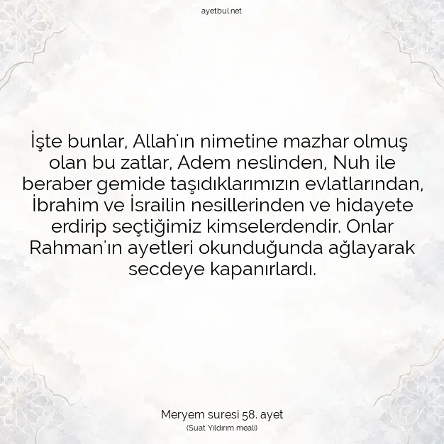 Ayetbul | Kuran Mealleri | Quran | Meryem suresi 58. ayet