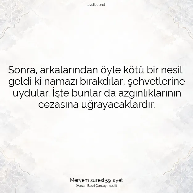Ayetbul | Kuran Mealleri | Quran | Meryem suresi 59. ayet