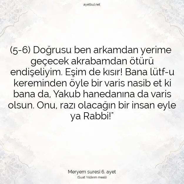 Ayetbul | Kuran Mealleri | Quran | Meryem suresi 6. ayet