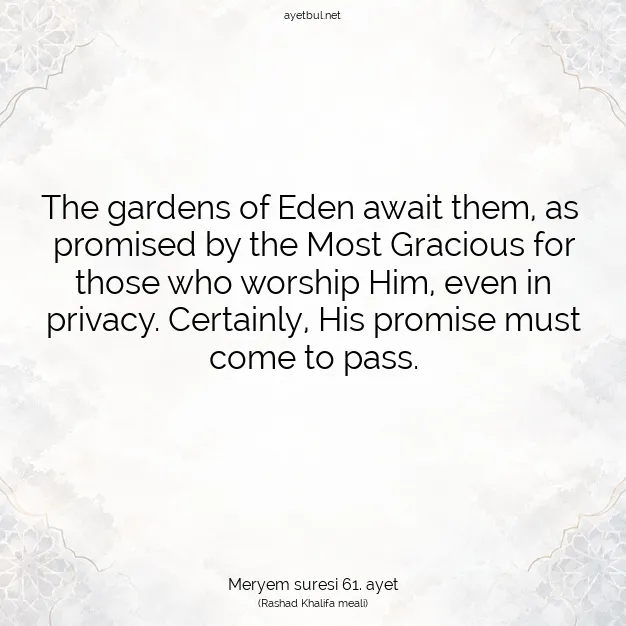 Ayetbul | Kuran Mealleri | Quran | Meryem suresi 61. ayet