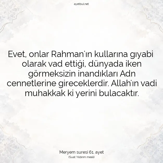 Ayetbul | Kuran Mealleri | Quran | Meryem suresi 61. ayet