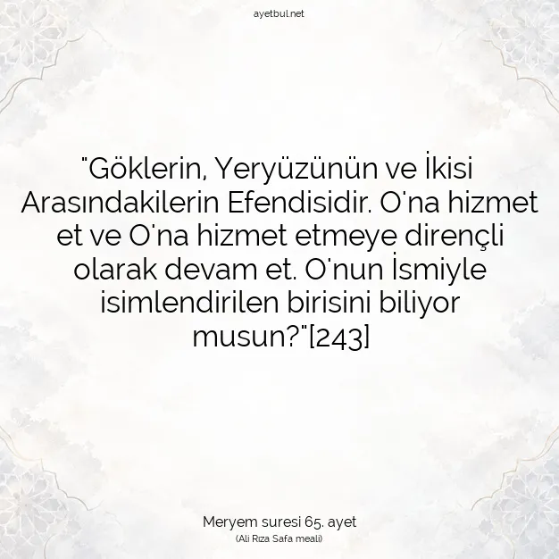 Ayetbul | Kuran Mealleri | Quran | Meryem suresi 65. ayet