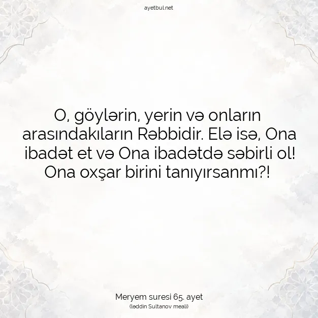 Ayetbul | Kuran Mealleri | Quran | Meryem suresi 65. ayet