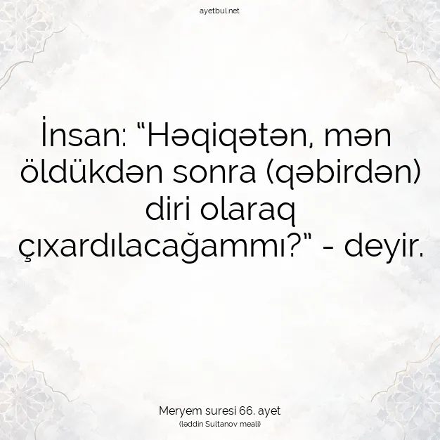 Ayetbul | Kuran Mealleri | Quran | Meryem suresi 66. ayet