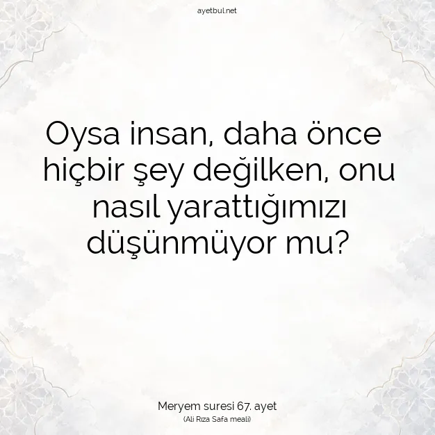 Ayetbul | Kuran Mealleri | Quran | Meryem suresi 67. ayet