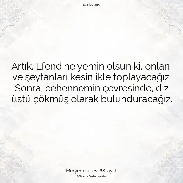 Ayetbul | Kuran Mealleri | Quran | Meryem suresi 68. ayet