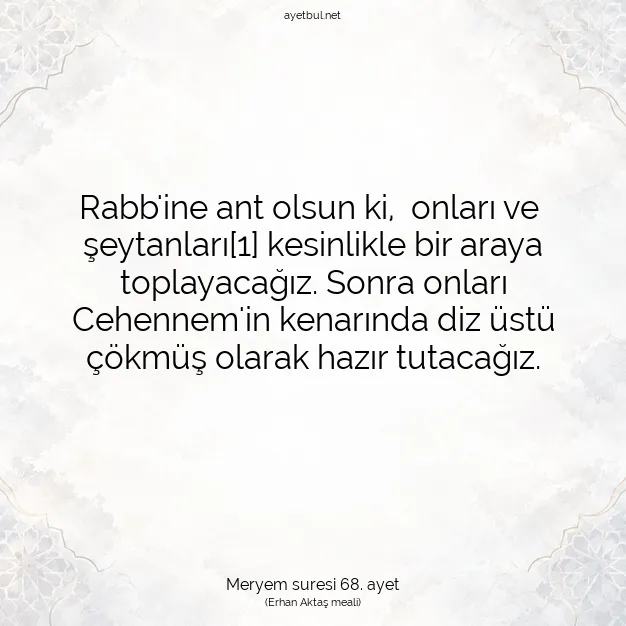 Ayetbul | Kuran Mealleri | Quran | Meryem suresi 68. ayet