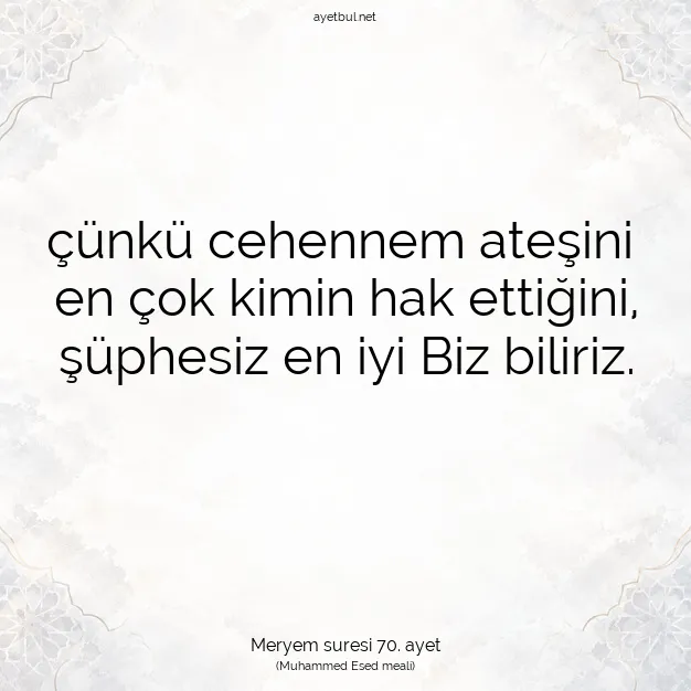 Ayetbul | Kuran Mealleri | Quran | Meryem suresi 70. ayet