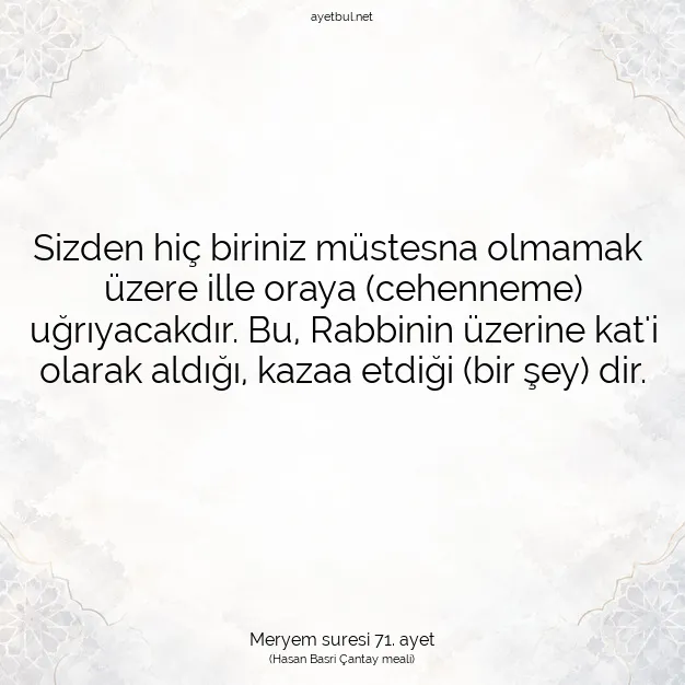 Ayetbul | Kuran Mealleri | Quran | Meryem suresi 71. ayet