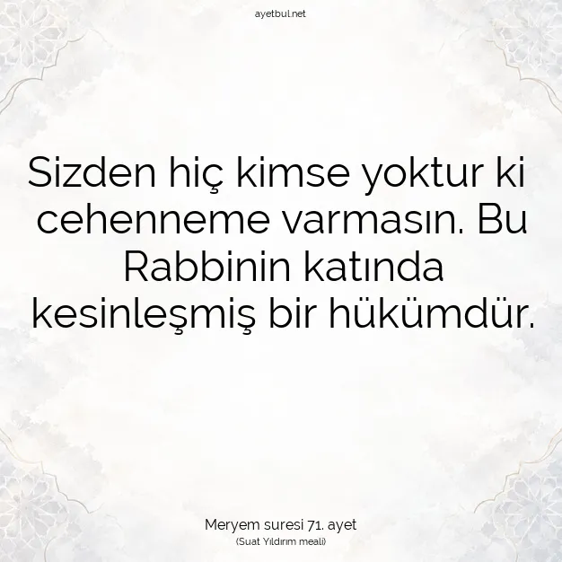 Ayetbul | Kuran Mealleri | Quran | Meryem suresi 71. ayet