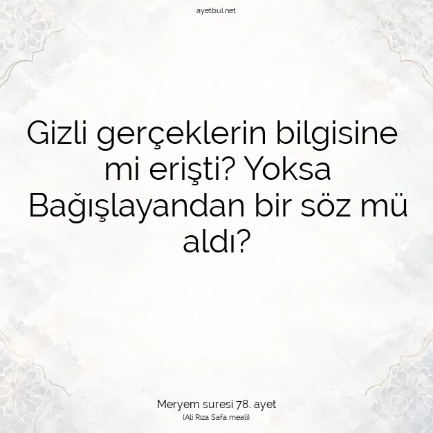 Ayetbul | Kuran Mealleri | Quran | Meryem suresi 78. ayet