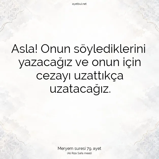 Ayetbul | Kuran Mealleri | Quran | Meryem suresi 79. ayet