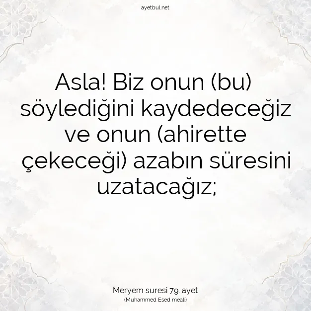 Ayetbul | Kuran Mealleri | Quran | Meryem suresi 79. ayet