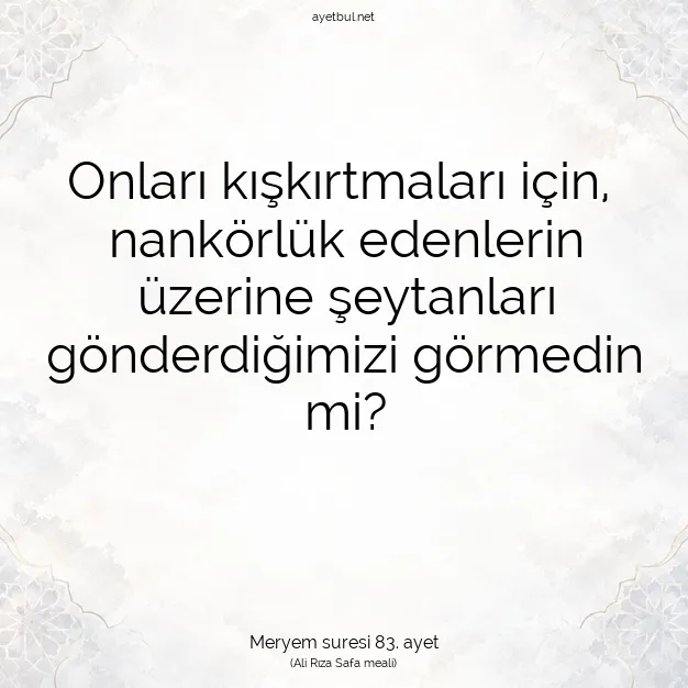 Ayetbul | Kuran Mealleri | Quran | Meryem suresi 83. ayet