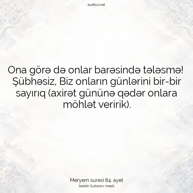 Ayetbul | Kuran Mealleri | Quran | Meryem suresi 84. ayet