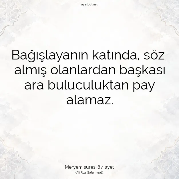 Ayetbul | Kuran Mealleri | Quran | Meryem suresi 87. ayet