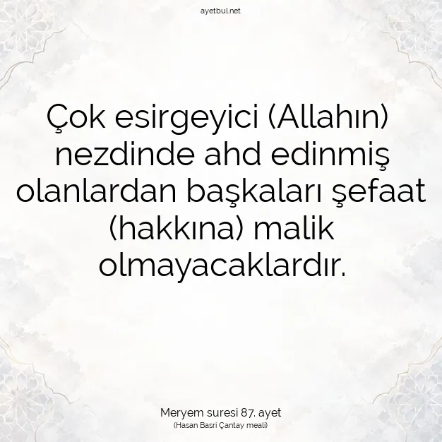 Ayetbul | Kuran Mealleri | Quran | Meryem suresi 87. ayet