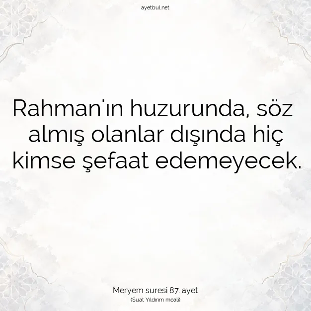 Ayetbul | Kuran Mealleri | Quran | Meryem suresi 87. ayet